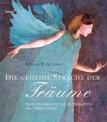 Die geheime Sprache der Träume: Entschlüsseln Sie die Botschaften des Unbewussten