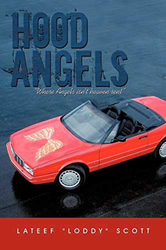 Hood Angels: Where Angels Isn't Heaven Sent