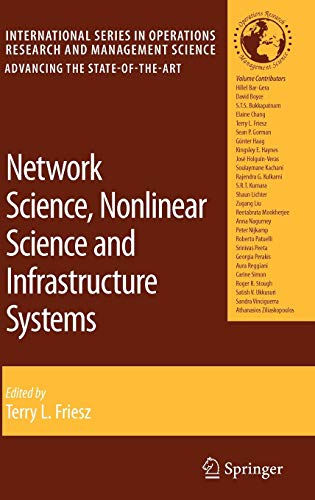 Network Science, Nonlinear Science and Infrastructure Systems (International Series in Operations Research & Management Science, 102, Band 102)
