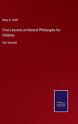 First Lessons on Natural Philosophy for Children: Part Second