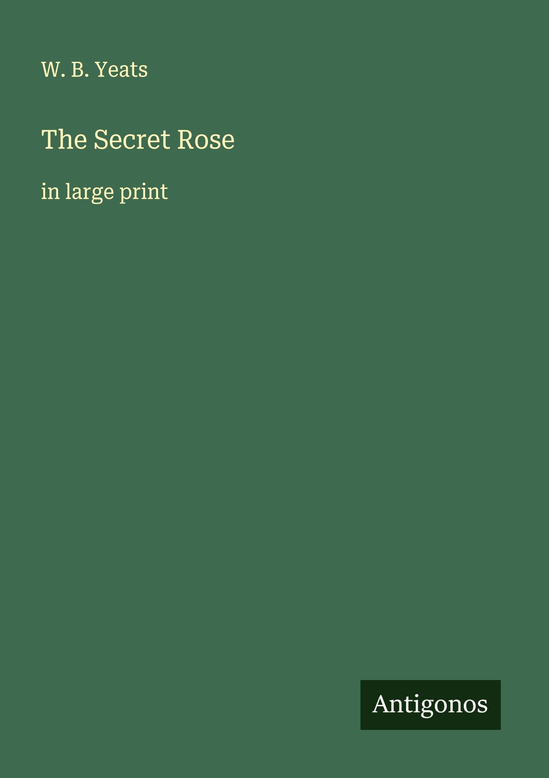 The Secret Rose: in large print