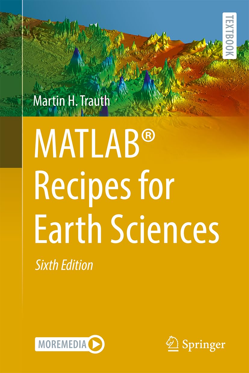 MATLAB® Recipes for Earth Sciences (Springer Textbooks in Earth Sciences, Geography and Environment)