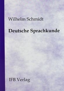 Deutsche Sprachkunde: Ein Handbuch für Lehrer, Studierende und Sprachinteressierte