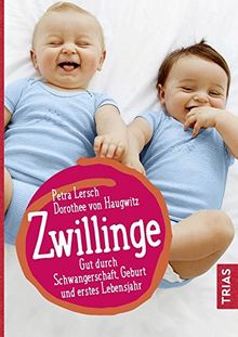 Zwillinge: Gut durch Schwangerschaft, Geburt und erstes Lebensjahr