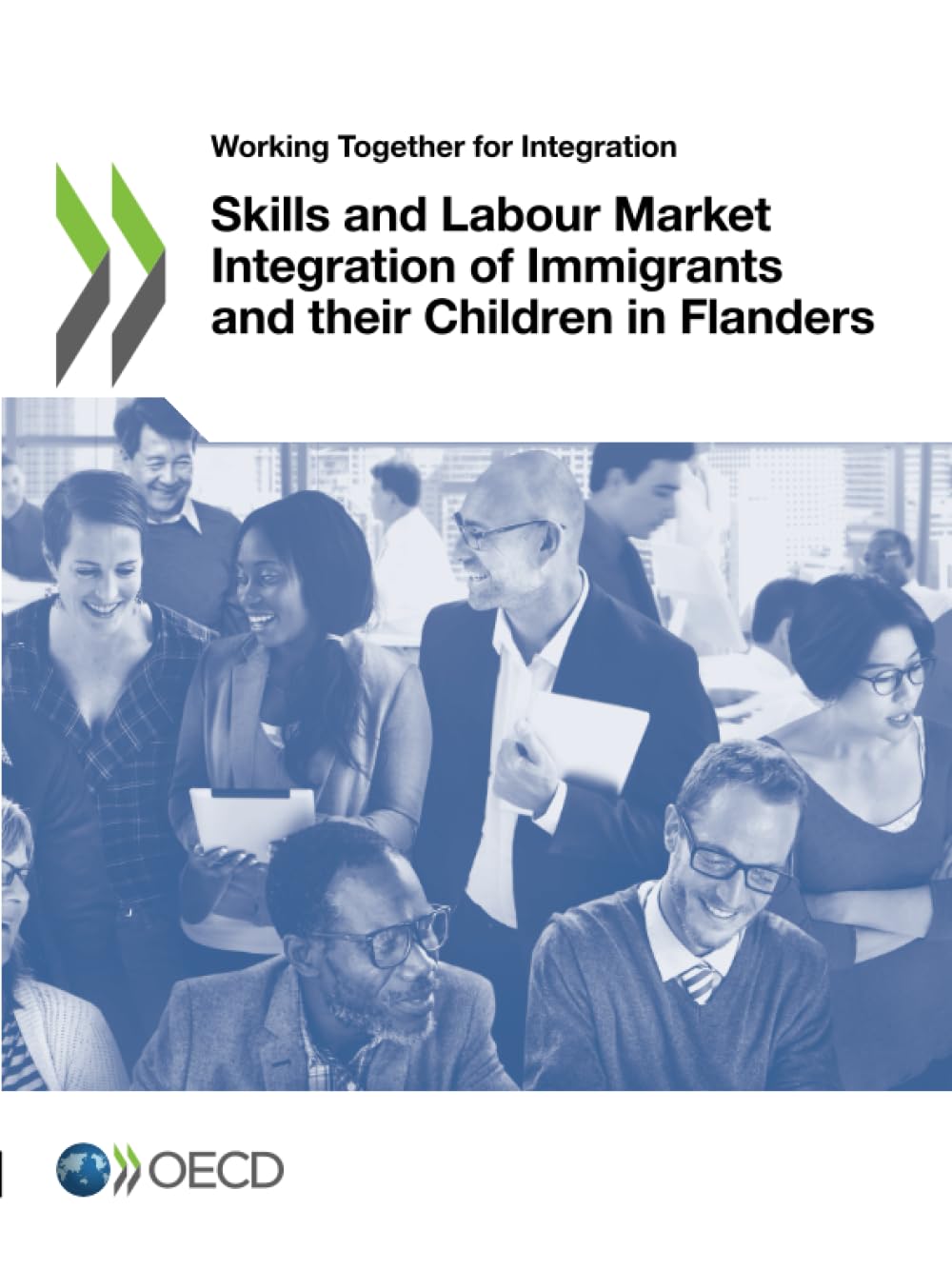 Skills and Labour Market Integration of Immigrants and their Children ...
