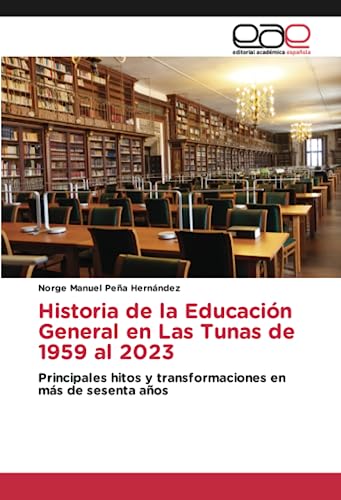 Historia de la Educación General en Las Tunas de 1959 al 2023: Principales hitos y transformaciones en más de sesenta años