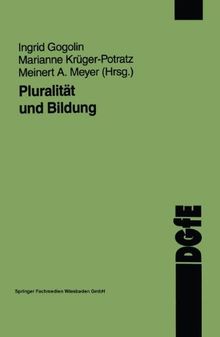 Pluralität und Bildung (Schriften der DgfE) (German Edition)