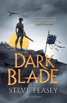 Dark Blade: Whispers of the Gods Book 1