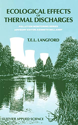 Ecological Effects of Thermal Discharges (Pollution Monitoring Series)