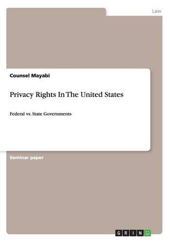 Privacy Rights In The United States: Federal vs. State Governments