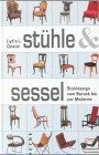 Stühle und Sessel: Stuhldesign vom Barock bis zur Moderne