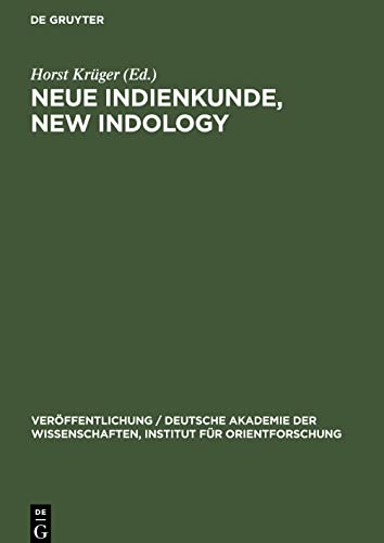 Neue Indienkunde, New Indology: Festschrift Walter Ruben zum 70. Geburtstag