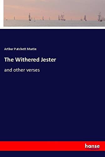 The Withered Jester: and other verses