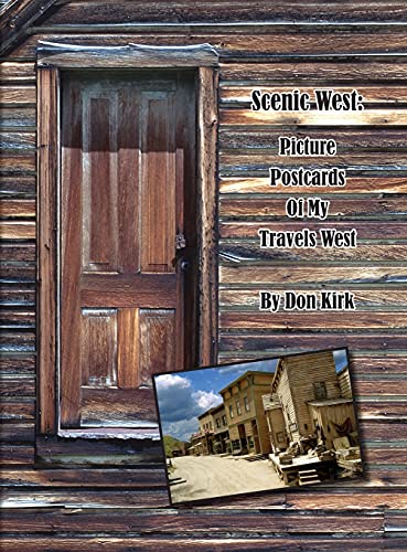 Scenic West: Picture Postcards Of My Travels West