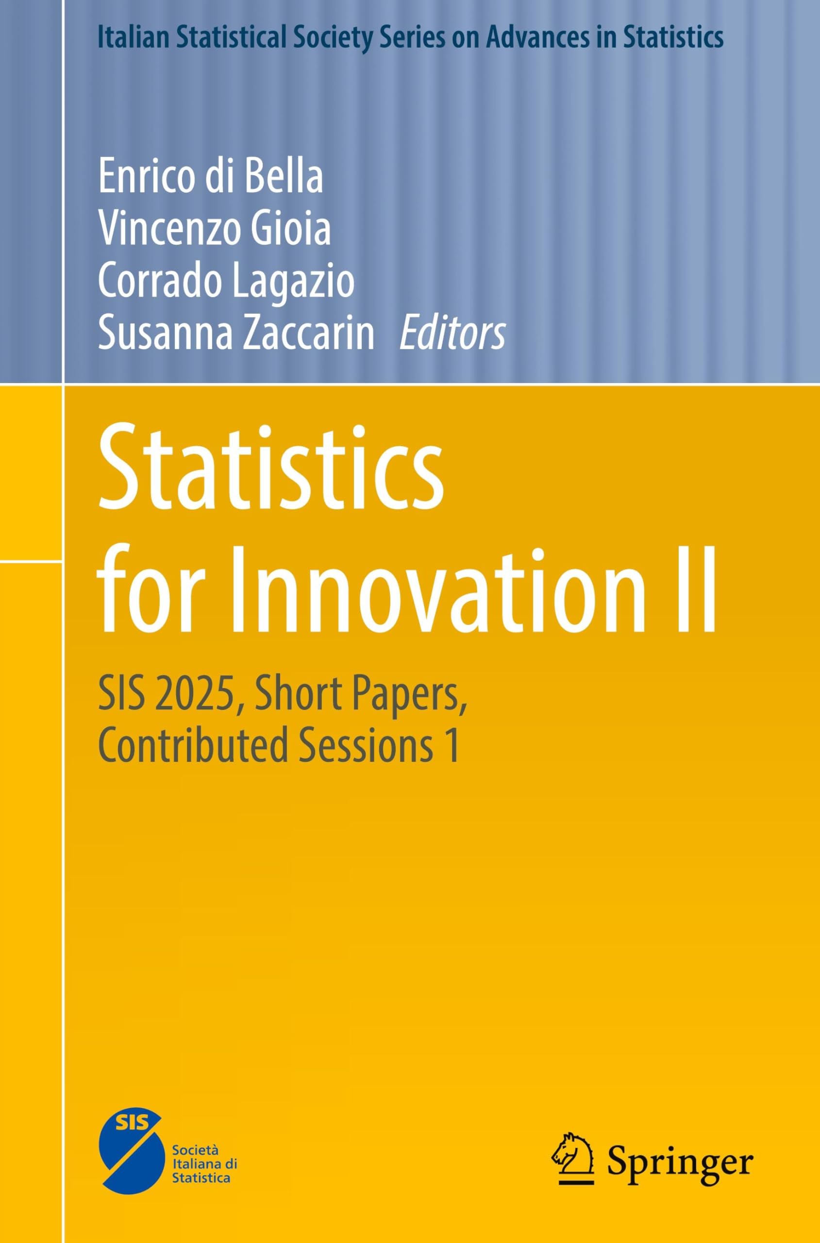 Statistics for Innovation II: SIS 2025, Short Papers, Contributed Sessions 1 (Italian Statistical Society Series on Advances in Statistics)