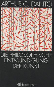 Die philosophische Entmündigung der Kunst