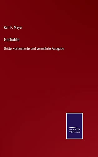 Gedichte: Dritte, verbesserte und vermehrte Ausgabe