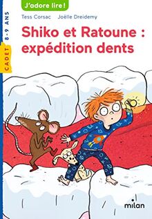 Shiko et Ratoune : Expédition Dents von Tess Corsac | Buch | Zustand sehr gut