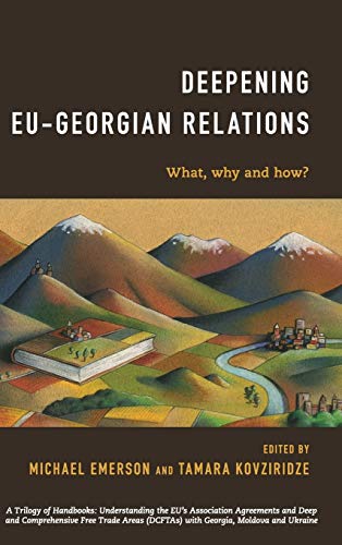 Deepening EU-Georgian Relations: What, Why and How?