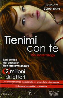 Tienimi con te. The Secret Trilogy