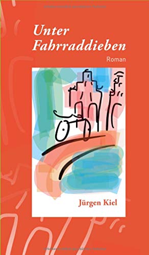 Unter Fahrraddieben: Roman