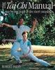 Tai Chi Manual: A Step-by-step Guide to the Short Yang Form