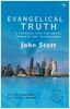 Evangelical Truth: A Personal Plea for Unity, Integrity and Faithfulness (Global Christian Library)