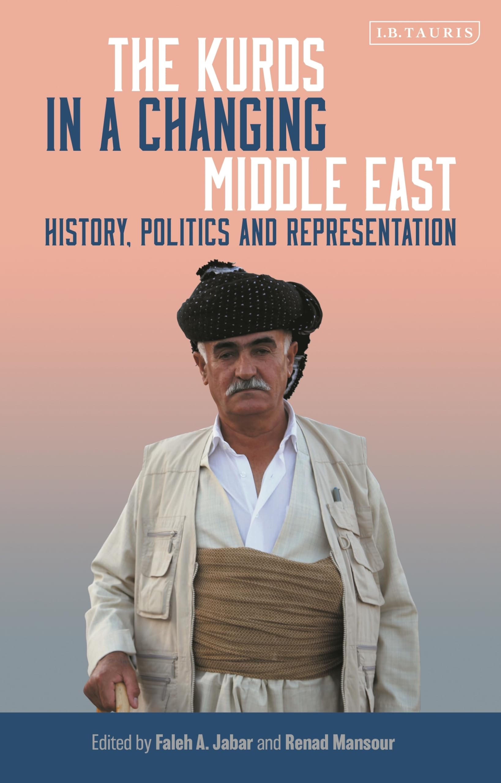 Kurds in a Changing Middle East, The: History, Politics and Representation (Kurdish Studies, Band 1)