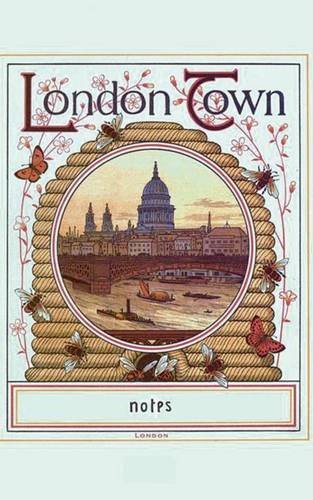 London Town (Notizbuch): Notizbuch, Notebook, Vintage, Old Fashion, Klassiker, Edel, Design, Einschreibbuch, Tagebuch, Diary, Notes, Geschenkbuch, ... Hobby, Bestseller, Antik Label Cover