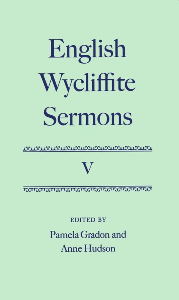 WYCLIFFITE SERMONS VOL 5 WSS C: Volume V (Oxford English Texts)