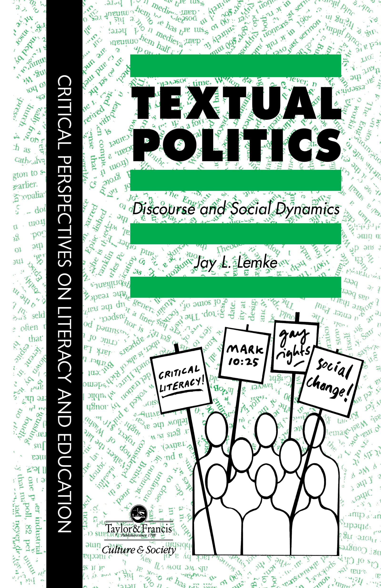 Textual Politics: Discourse And Social Dynamics (Critical Perspectives on Literacy and Education)