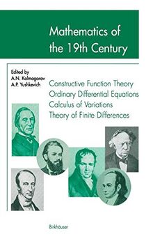 Mathematics of the 19th Century: Function Theory According to Chebyshev Ordinary Differential Equations Calculus of Variations Theory of Finite Differences