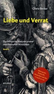Liebe und Verrat: Psychologische Analysen unserer märchenhaften Wirklichkeit