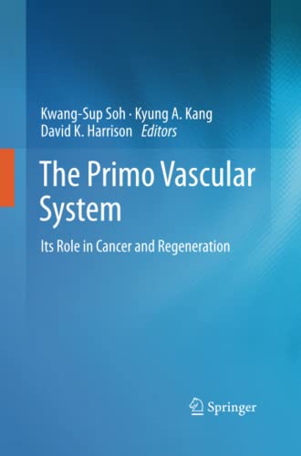 The Primo Vascular System: Its Role in Cancer and Regeneration
