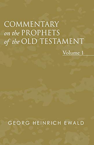 Commentary on the Prophets of the Old Testament, Volume 1
