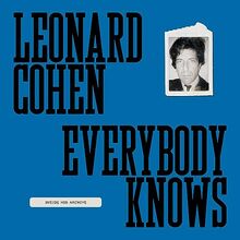 Leonard Cohen Everybody Knows : Inside His Archive