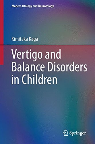 Vertigo and Balance Disorders in Children (Modern Otology and Neurotology)