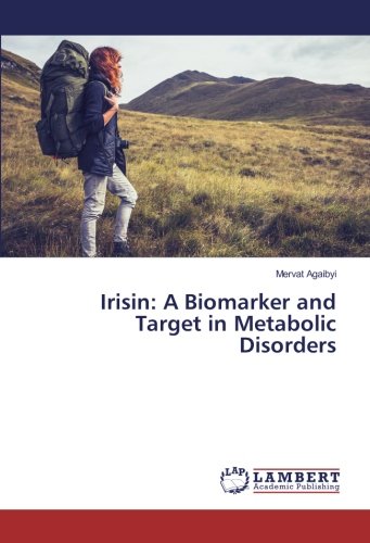 Irisin: A Biomarker and Target in Metabolic Disorders
