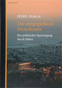 Die ausgegrabene Demokratie: Ein politischer Spaziergang durch Athen