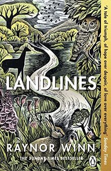 Landlines: The remarkable story of a thousand-mile journey across Britain from the million-copy bestselling author of The Salt Path