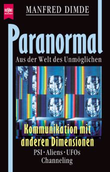 Paranormal. Aus der Welt des Unmöglichen