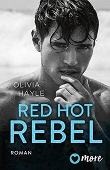 Red Hot Rebel: Deutsche Ausgabe (The Paradise Brothers, Band 3)