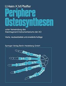 Periphere Osteosynthesen: unter Verwendung des Kleinfragment-Instrumentariums der AO