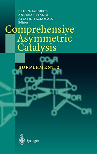 Comprehensive Asymmetric Catalysis: Supplement 2
