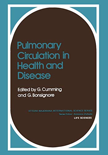 Pulmonary Circulation in Health and Disease (Ettore Majorana International Science Series, 3, Band 3)