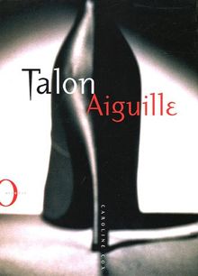 Talon aiguille