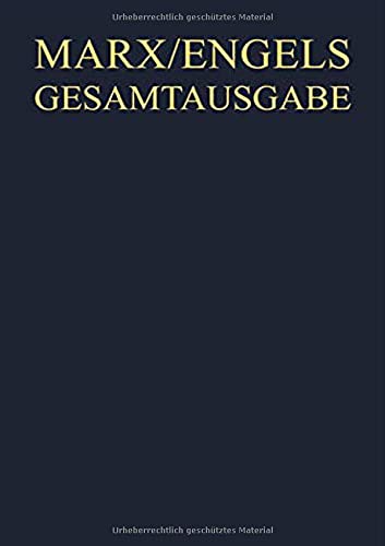 Karl Marx / Friedrich Engels Gesamtausgabe (MEGA): Friedrich Engels: Dialektik der Natur (1873-1882): Text; Apparat (Karl Marx; Friedrich Engels: Gesamtausgabe (MEGA). Werke, Artikel, Entwürfe)