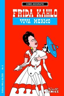 Frida Kahlo: Viva Mexico