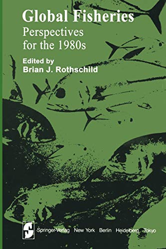 Global Fisheries: Perspectives for the 1980s (Springer Series on Environmental Management)