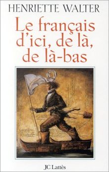 Le français d'ici, de là, de là-bas